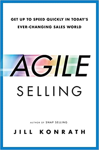 Agile Selling, Jill Konrath