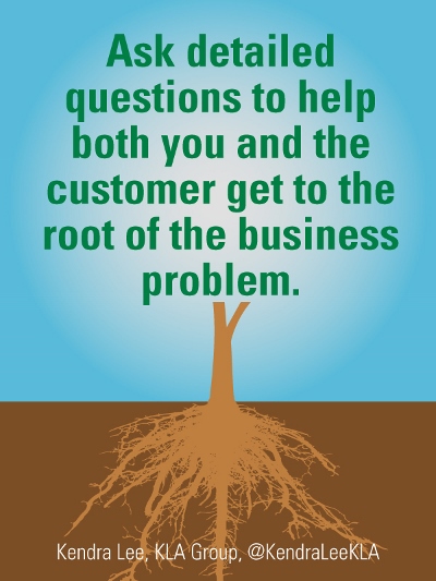 Ask detailed questions to help the customer