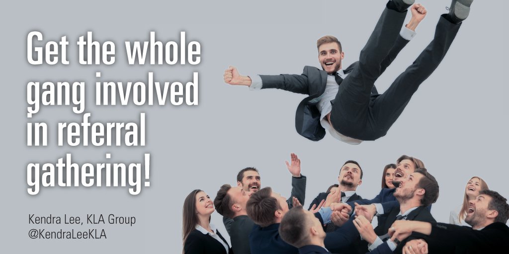 Get the whole company involved in asking for referrals