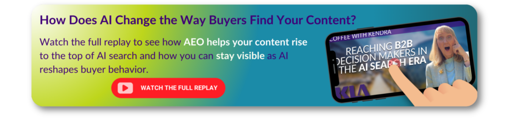 Replay video showing how AI search and AEO help your content stay visible to buyers. 